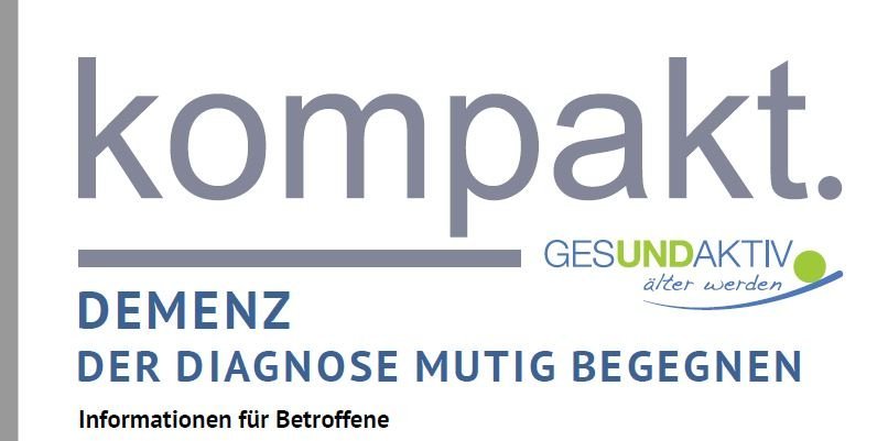 Header der Broschüre "Demenz - der Diagnose mutig begegnen" Header der Broschüre "Demenz - der Diagnose mutig begegnen"