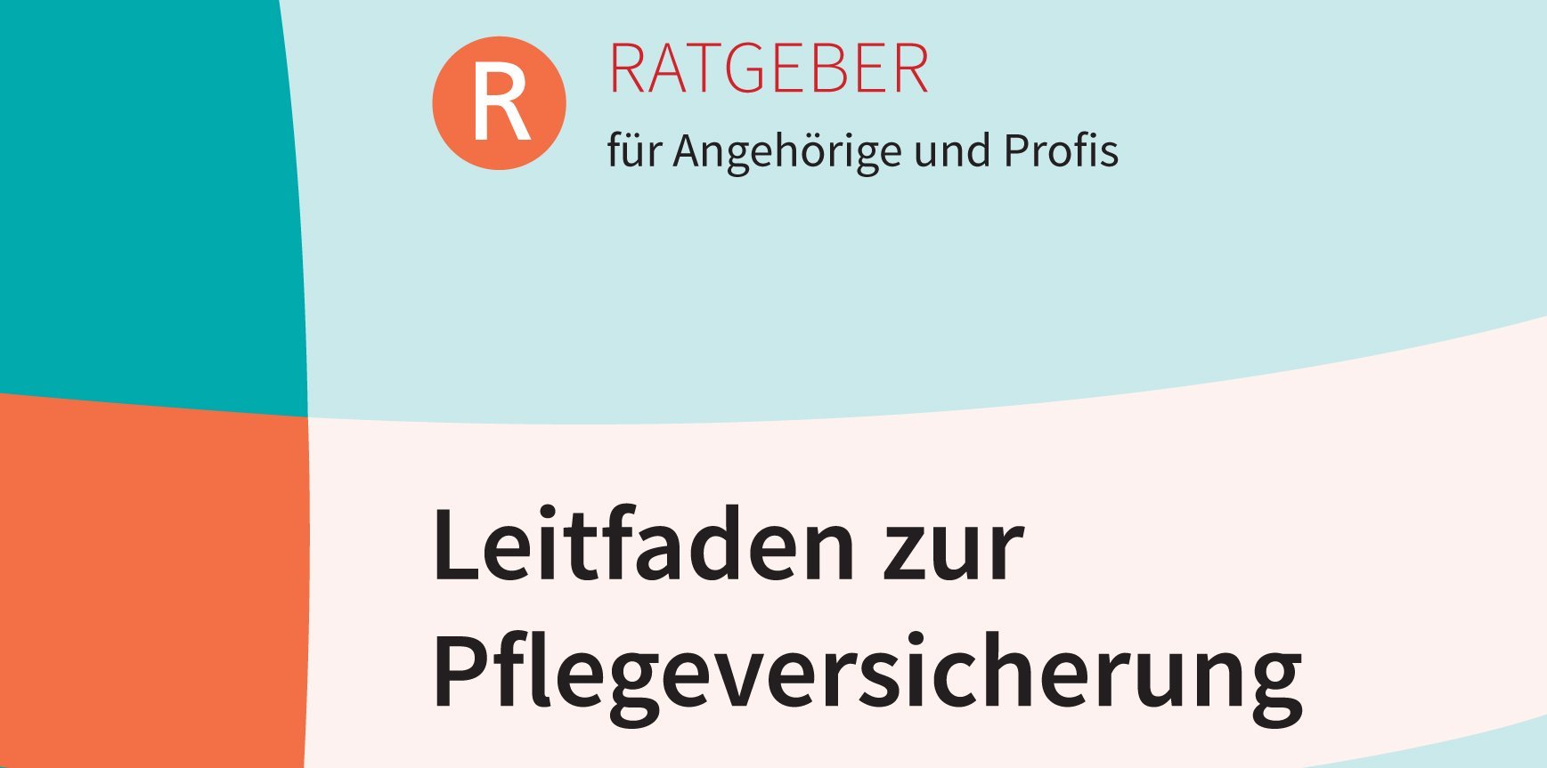 Cover: Leitfaden zur Pflegeversicherung bei Demenz